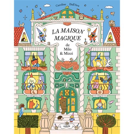La maison magique de Milo & Mizzi : Couverture rigide
