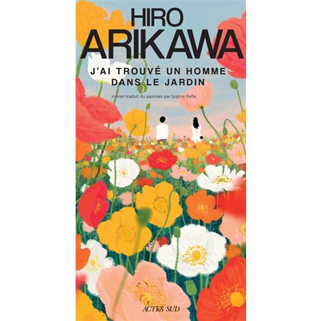 J'ai trouvé un homme dans le jardin