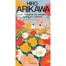 J'ai trouvé un homme dans le jardin