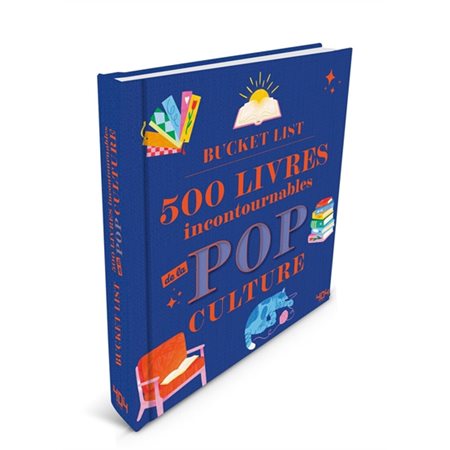 Bucket list : 500 livres incontournables de pop culture : une sélection de 500 références littéraires emblématiques issues de différents genres, accompagnée de défis de lecture.
