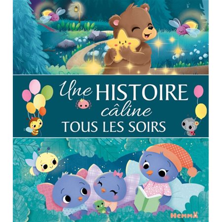 Une histoire câline tous les soirs : Couverture rigide