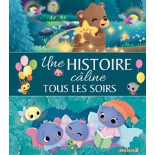 Une histoire câline tous les soirs : Couverture rigide