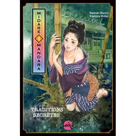Midare mandara : Traditions secrètes T.02 : Manga : ADT : PAV : HENTAI