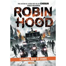Robin Hood T.08 : Flammes, raid et chaos : 9-11