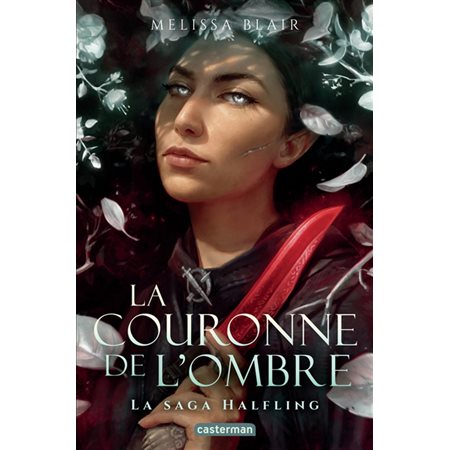 La saga Halfling T.02 : La couronne de l'ombre : 15-17