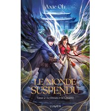 Le monde suspendu T.02 : Le démon et la lumière : 12-14