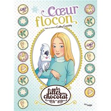 Les filles au chocolat T.15 : Coeur flocon : Bande dessinée
