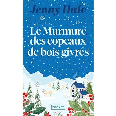 Le murmure des copeaux de bois givrés (FP) : Pocket. Roman : RMC