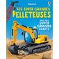 Les super grandes pelleteuses : Avec des super grands rabats : Les super grands : Livre cartonné