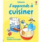 J'apprends à cuisiner : Des recettes salées et sucrées accompagnées de conseils de préparation : tomates farcies, quiche lorraine, spaghettis à la bolognaise, crumble aux pommes, pain d'épice à la co