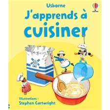 J'apprends à cuisiner : Des recettes salées et sucrées accompagnées de conseils de préparation : tomates farcies, quiche lorraine, spaghettis à la bolognaise, crumble aux pommes, pain d'épice à la co