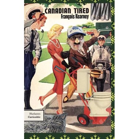 Canadian tired : Curiosités : François Kearney collectionne les quiproquos et les situations loufoques.