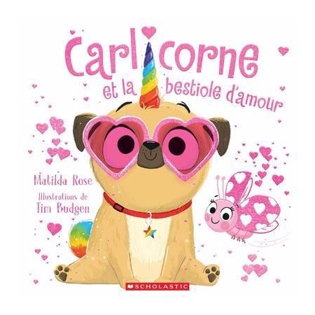 Carlicorne et la bestiole d’amour : Couverture souple