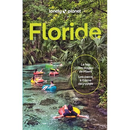 Floride (Lonely planet) ; 7e édition : Guide de voyage