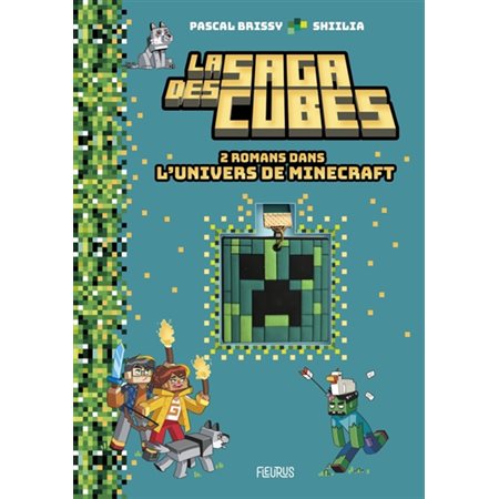La saga des cubes T.01 : 2 romans dans l'univers de Minecraft : 6-8