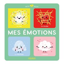 Coffret : Mes émotions : La joie; la colère; la tristesse & l'amour : Petit doux : Livre cartonné