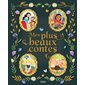 Mes plus beaux contes : Blanche-Neige; le petit chaperon rouge; Boucle d'Or et les trois ours & les trois petits cochons : Couverture rigide
