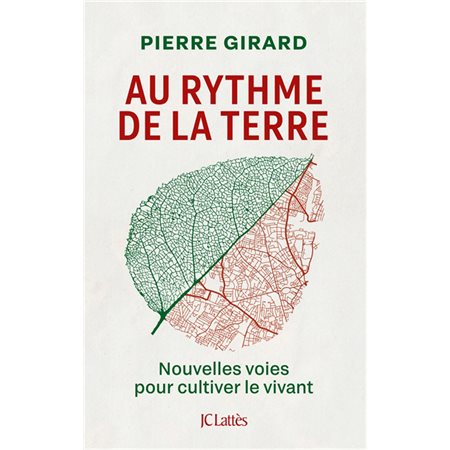 Au rythme de la Terre : Nouvelles voies pour cultiver le vivant : A travers enquêtes et témoignages, l'auteur explore les pratiques de l’agroécologie
