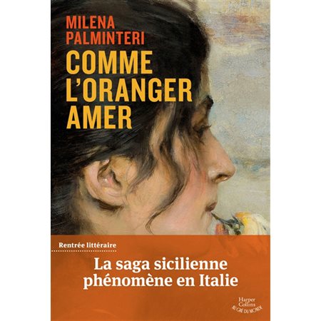 Comme l'oranger amer : Au gré du monde