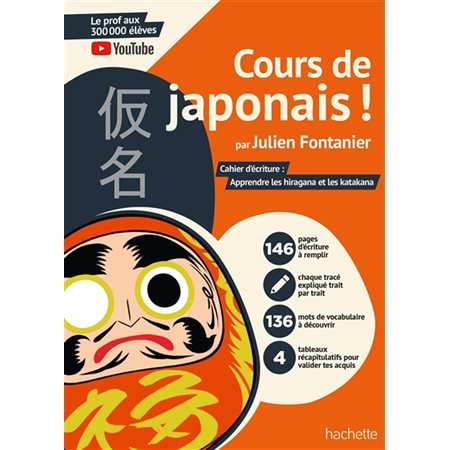 Cours de japonais ! : Cahier d'écriture : Apprendre les hiragana et les katakana : Big in Japan