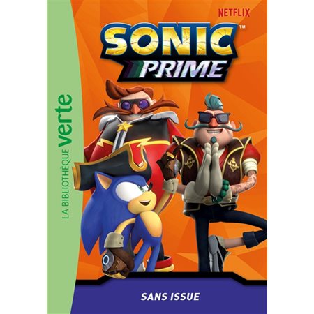 Sonic prime T.11 : Sans issue : Bibliothèque verte. Ma première bibliothèque verte : 6-8