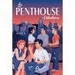 Le Penthouse T.01 : Célibataires : Nouvelle Edition
