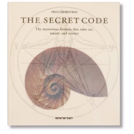 Le code secret : la formule mystérieuse qui régit les arts, la nature et les sciences