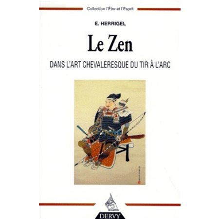 Le zen dans l'art chevaleresque du tir à l'arc