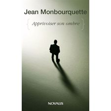 Apprivoiser son ombre
