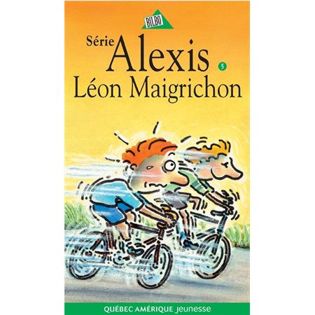 Alexis T.05 : Léon Maigrichon