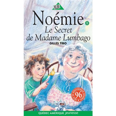 Noémie T.01 : Secret de Madame Lumbago