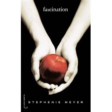 Twilight T.01 : Fascination : YA