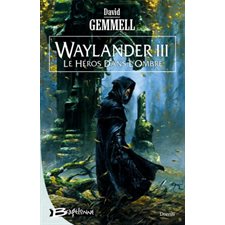 Waylander T.03 : Le héros dans l'ombre : FAN