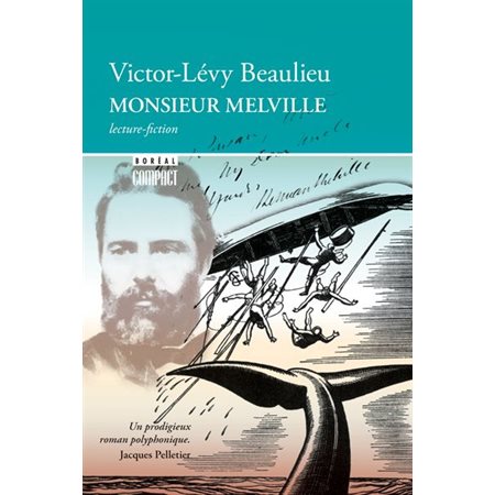 Monsieur Melville : lecture-fiction