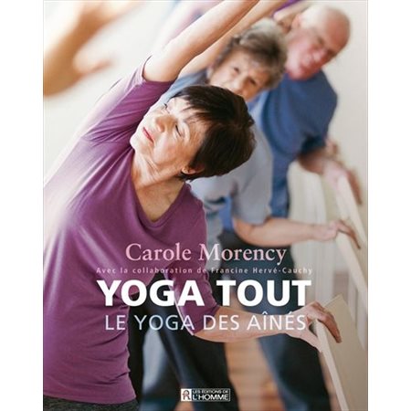 Yoga tout T.01 : Le yoga des aînés : DVD inclus