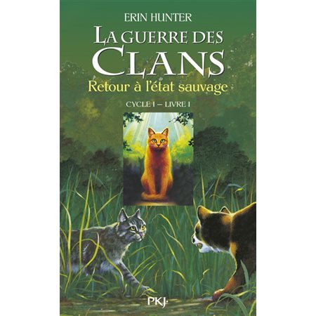 La guerre des clans : Cycle 1, T.01 : Retour à l'état sauvage : 9-11
