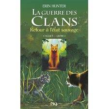 La guerre des clans : Cycle 1, T.01 : Retour à l'état sauvage : 9-11