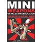 Mini Weapons of Mass Destruction: Build Implements of Spitball Warfare