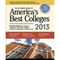 The Ultimate Guide to America's Best Colleges 2013