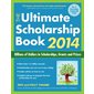 The Ultimate Scholarship Book 2014