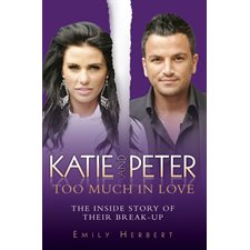 Katie and Peter: Too Much in Love