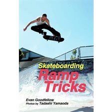 Skateboarding: Ramp Tricks