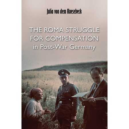 The Roma Struggle for Compensation in Post-War Germany