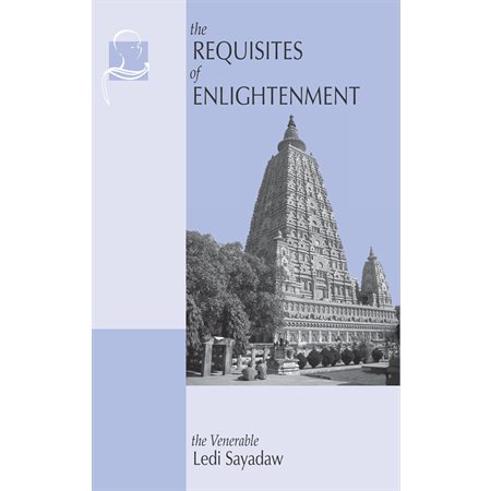 The Requisites of Enlightenment