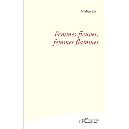 Femmes fleuves, femmes flammes