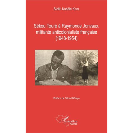 Sékou Touré à Raymonde Jonvaux, militante anticolonialiste française