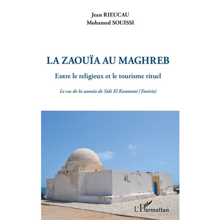 La zaouïa au Maghreb