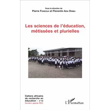 Les sciences de l'éducation, métissées et plurielles