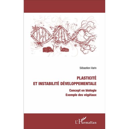 Plasticité et instabilité développementale