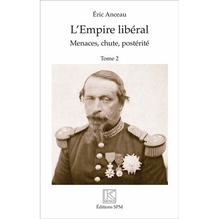 L'Empire libéral (2 vol)